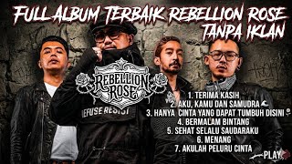 Download lagu REBELLION ROSE || FULL ALBUM TANPA IKLAN | lagu terpopuler 2026🔥🔥