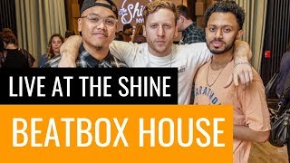 Beatbox Performance (Opening) | Beatbox House | Live at The Shine