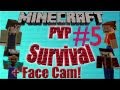 Minecraft PVP | #5 | w. face cam! Season 2