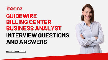 Guidewire Billing Center Business Analyst Interview Questions and Answers | Top 25 Questions