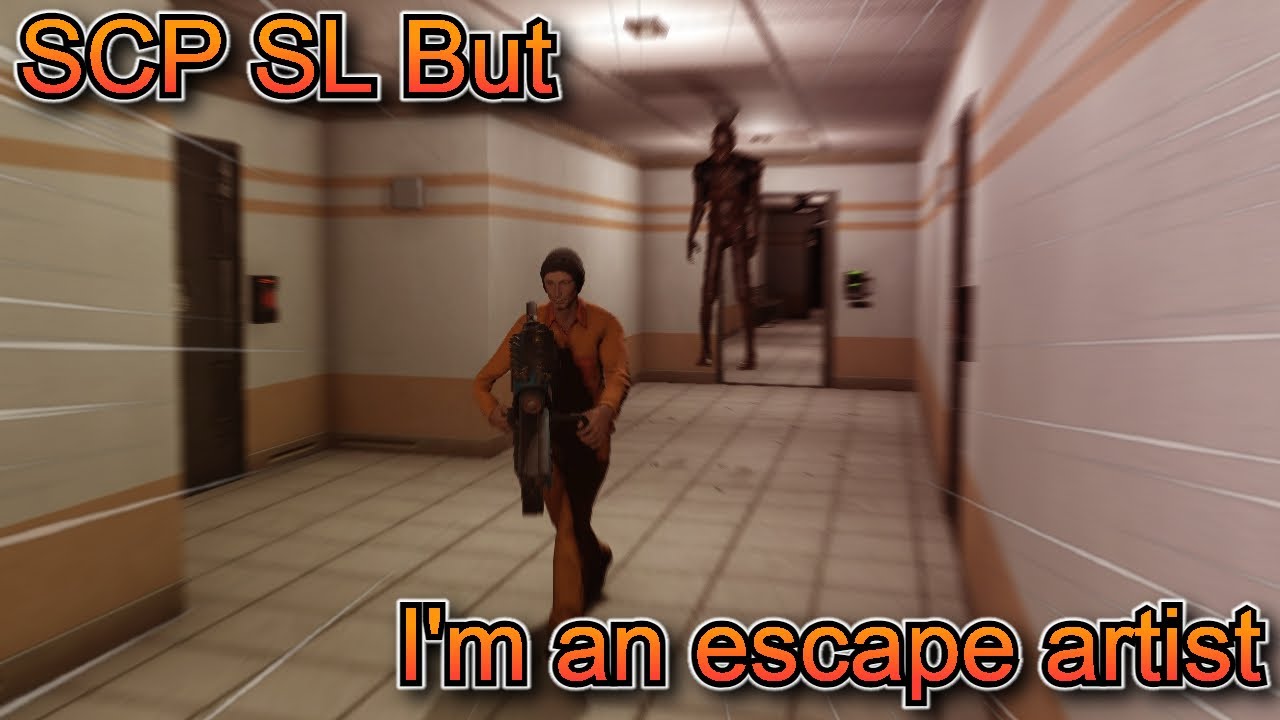 SCP SL But I'm an Escape Artist | SCP Secret Laboratory - YouTube