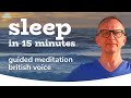 Meditation british male sleep  guided meditation pmr  sleep talk down  sleep meditation