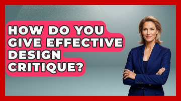 How Do You Give Effective Design Critique? - Graphic Design Nerd