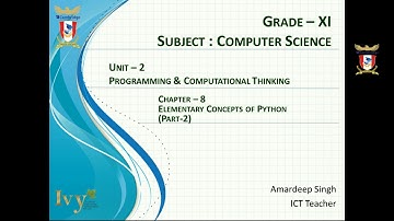Grade-11 l Computer Science l Elementary Concepts of Python Part-2 l Variables and Data Types