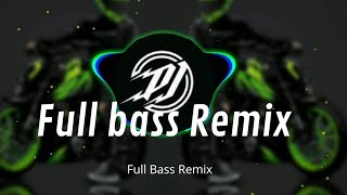 DJ REMIX  FULL BASS || Meleleh Dengar Bassnya