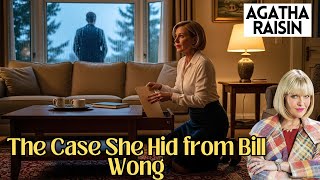 Agatha Raisin and the Case She Hid from Bill Wong