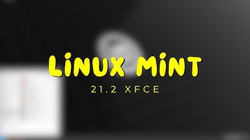 Linux Mint 21.2 XFCE | First Look