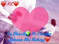 Tu Dharti Pe Chahe Jahaan Bhi Rahegi......😍😍 Romantic WhatsApp Status video Mp3 Song
