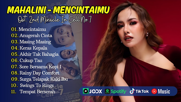 MAHALINI - MENCINTAIMU (OST. 2ND MIRACLE IN CELL NO.7) | ANDMESH - ANUGERAH TERINDAH| POP TERPOPULER
