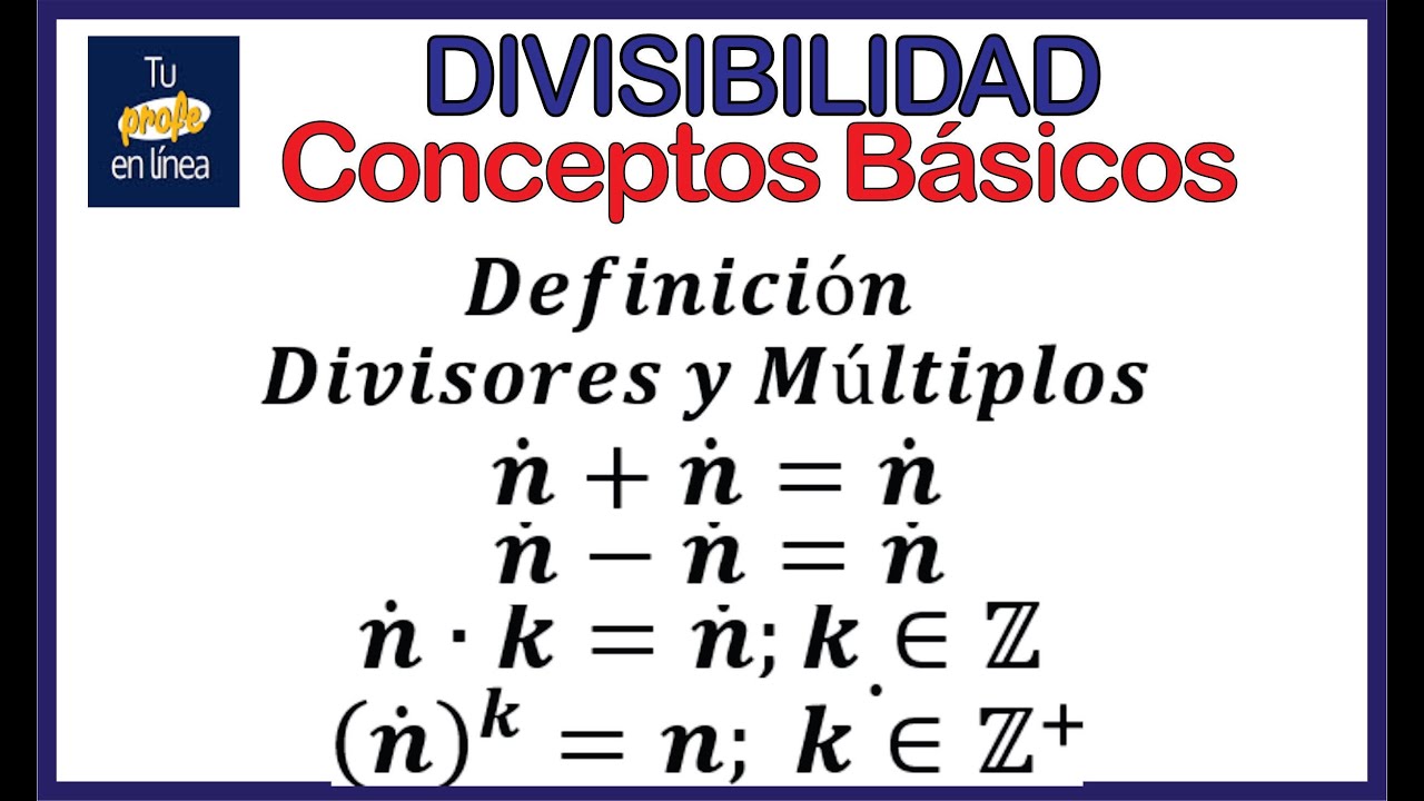 DIVISIBILIDAD 01: Conceptos Básicos