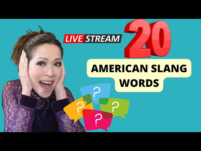 American SLANG, Live English lesson with Leyna Nguyen tiếng lóng