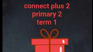 Connect plus primary 2 lesson 1