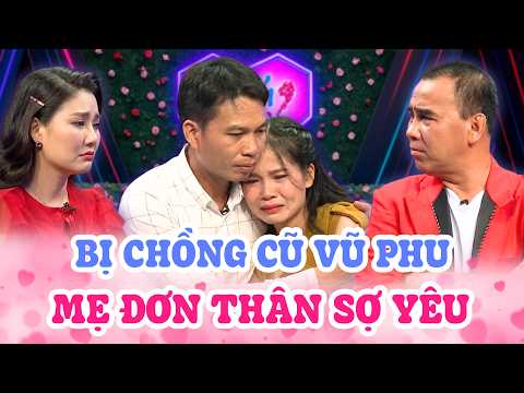 Mẹ đơn thân KHÓC NGHẸN kể quá khứ LẤY NHẦM CHỒNG VŨ PHU khiến Quyền Linh - Ngọc Lan xúc động