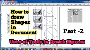 How to draw Shapes in document | Quark Xpress | Uses of tools Part-2