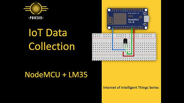 Building an IoT sensor node using NodeMCU dev board and LM35 Temperature sensor