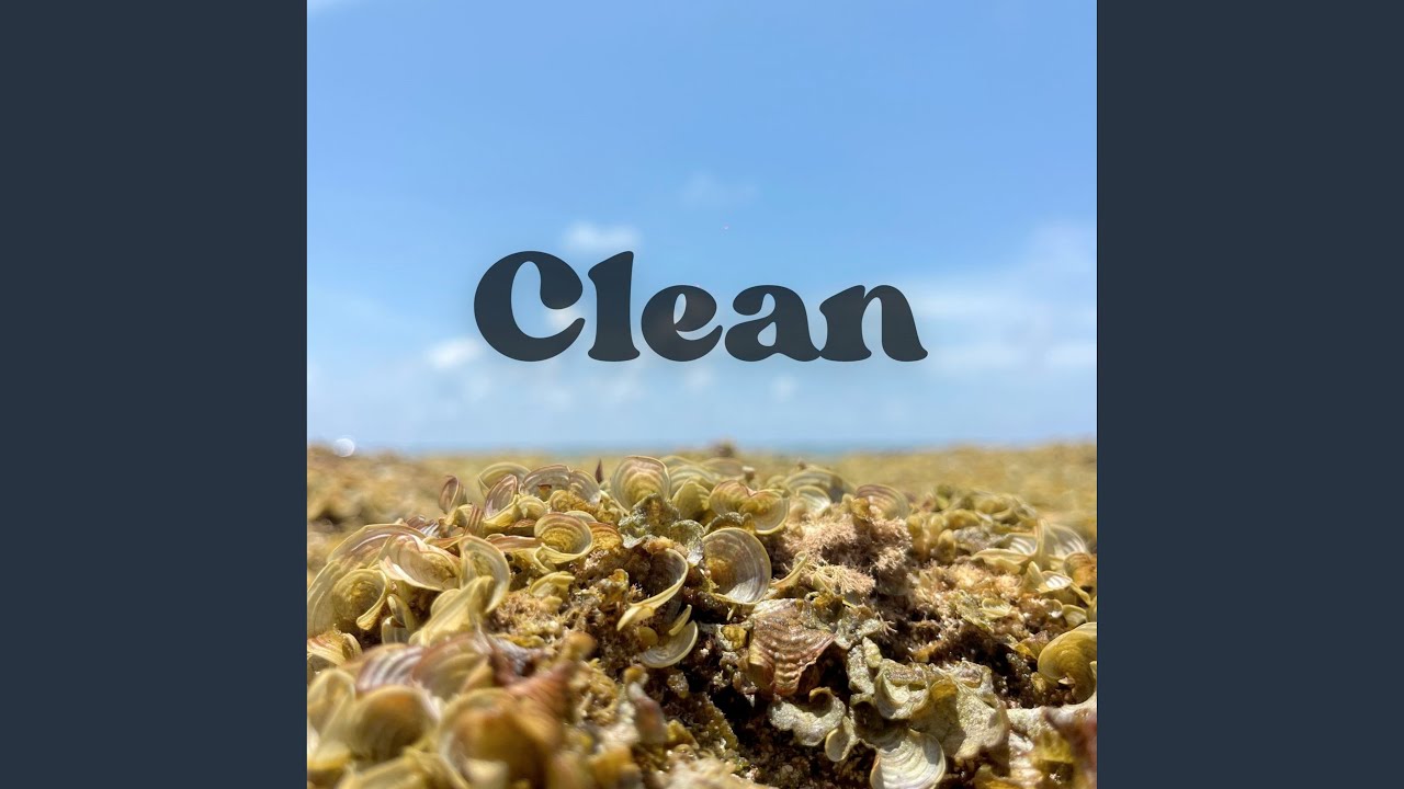 Watch Clean on YouTube Watch Clean on YouTube