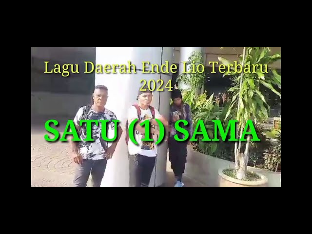 Lagu daerah ende lio terbaru //SATU SAMA // by.marsel Ray2024 class=