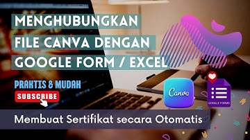 Membuat banyak Sertifikat di Canva Data dari Excel atau Google Form