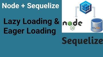 Lazy Loading & Eager Loading | Part #17 | Node JS with Sequelize in Hindi