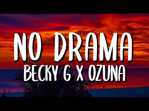 Becky G X Ozuna - No Drama