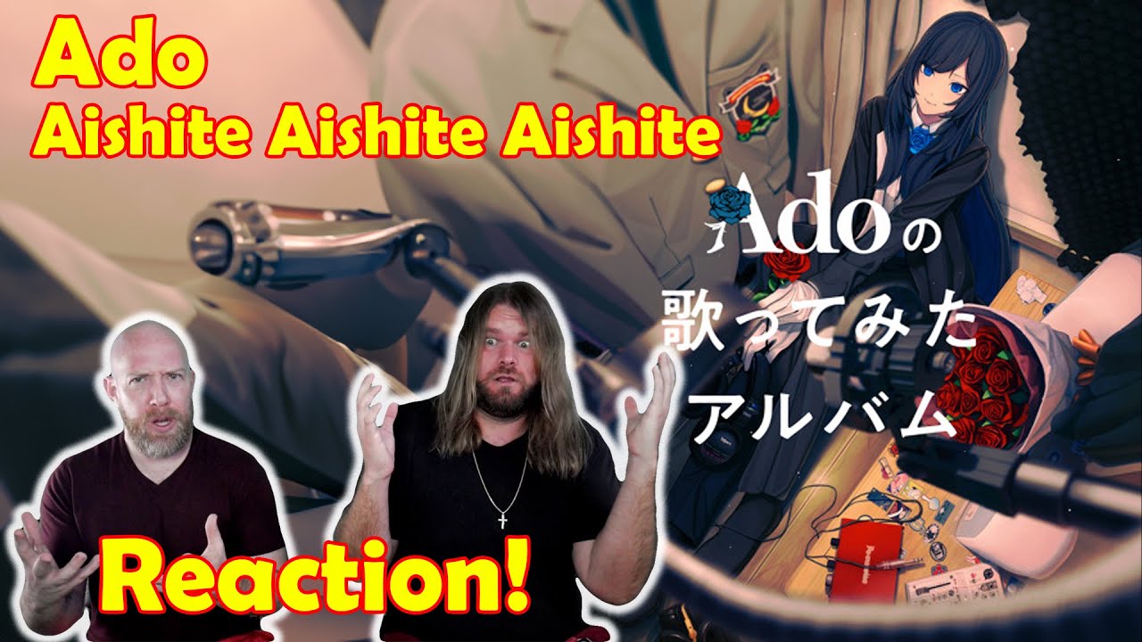 Musicians react to hearing Ado - Aishite Aishite Aishite!