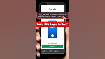 unable to connect please make sure you have a stable internet connection and try again truecaller