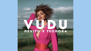 DEVITO x TEODORA - VUDU | slowed + reverb