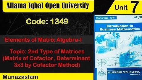 #Aiou Code:1349#Chap:7|Elements of Algebra 1|( Matrix of Cofactor/Determinant 3×3 by Cofactor L:62
