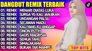 LAGU DANGDUT REMIX TERBARU NONSTOP || LAGU DANGDUT REMIX LAWAS FULL BASS PALING ENAK SEDUNIA