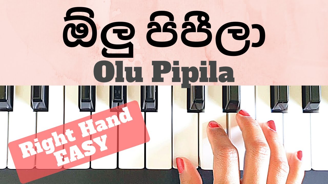 Olu Pipila Sunil Shantha Right Hand Piano Tutorial Easy Notes Slow Youtube Olu Pipila Sunil Shantha Right Hand Piano Tutorial Easy Notes Slow Youtube