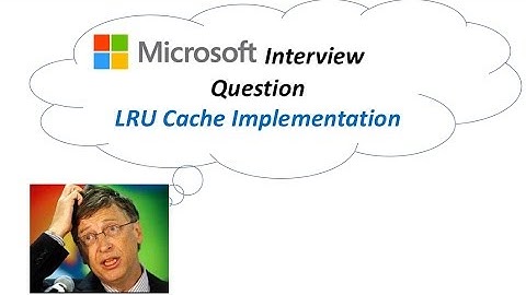 #1 Coding Interview Question: LRU Cache Implementation(Logicmojo.com)