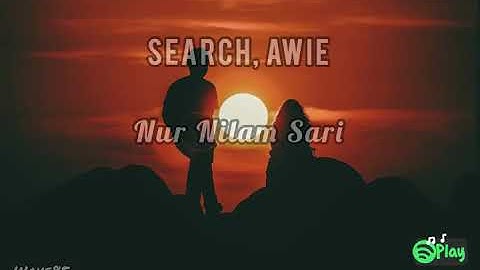 Search, Awie — Nur Nilam Sari
