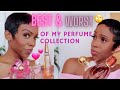 💕The Best & Worst of My 500+ Perfume Collection!