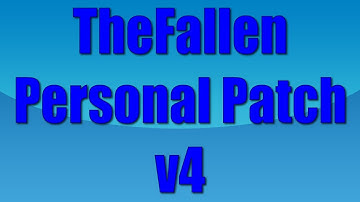 TheFallen Personal Patch v4 (1.11) - Hosted By MrReDN34LHD