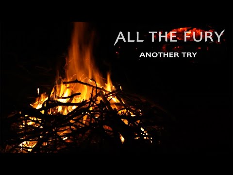 All The Fury - Another Try (OFFICIAL LYRICS VIDEO)