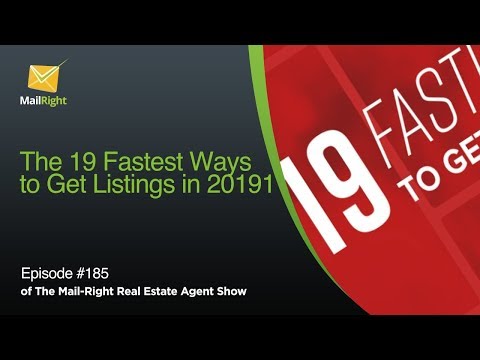 #185 Mail-Right Show: The 19 Fastest Ways to Get Listings in 2019