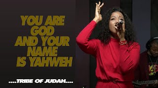 YOU'RE GOD AND YOUR NAME IS YAHWEH | MIDWEEK SERVICE WORSHIP // Tribe of Judah | ECG