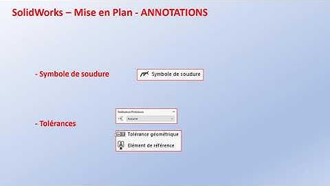 CAO SOLIDWORKS BTS CRCI MEP annotation soudures tolerances