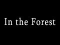 In the forest original musical composition by khian