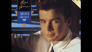 Together Forever (Lover's Leap Extended Remix) - Rick Astley