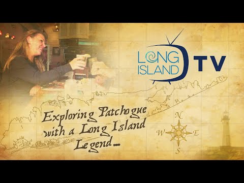 Long Island TV: Exploring Patchogue with a Long Island Legend