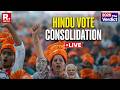 THE VERDICT 2026 LIVE: Massive Hindu Vote Consolidation Across India | Decoding Super Voting In TN