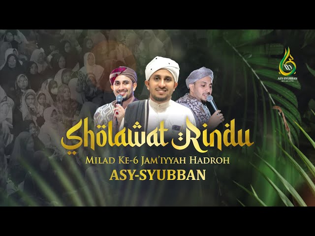 🔴 LIVE STREAMING SHOLAWAT RINDU MILAD KE-6 JAM'IYYAH HADROH ASY - SYUBBAN BERSAMA HABIB AHMAD class=