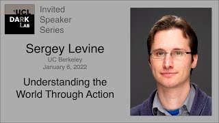 Sergey Levine - Understanding the World Through Action @ UCL DARK screenshot 1