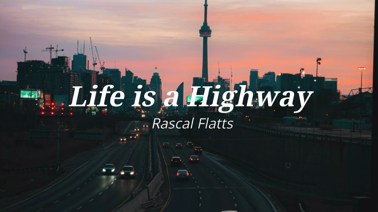 Rascal Flatts - Life is a Highway (Lyrics Español/Inglés)