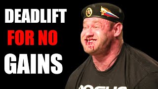 How to Deadlift for Absolutely NO Gains