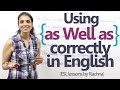 Using 'As well as' correctly while speaking English. -  English Grammar Lesson