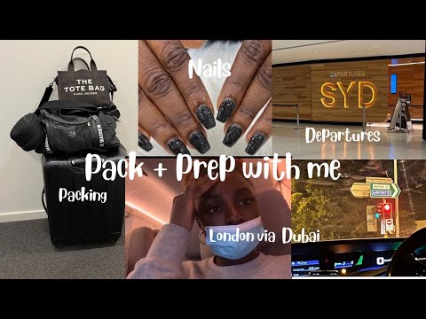 NIGERIAN IN SYDNEY VLOG | PREP +PACK WITH ME TO SEE MY FAMILY |LONDON VIA DUBAI | Lash and nails