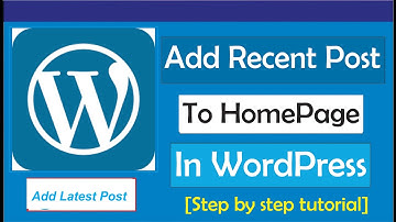 How To Add Recent Posts To Homepage in WordPress