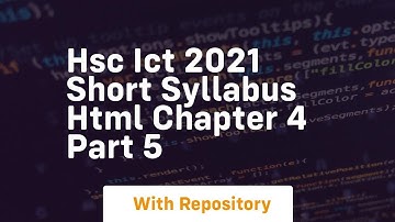 Hsc ict 2021 short syllabus html chapter 4 part 5